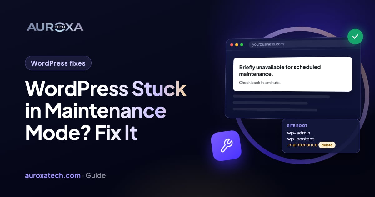 WordPress Stuck in Maintenance Mode? Fix It